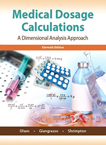 Medical Dosage Calculation: A Dimensional Analysis Approach (2-downloads) (Medical Dosage Calculations)
