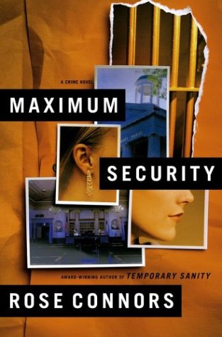 Maximum Security: A Crime Novel