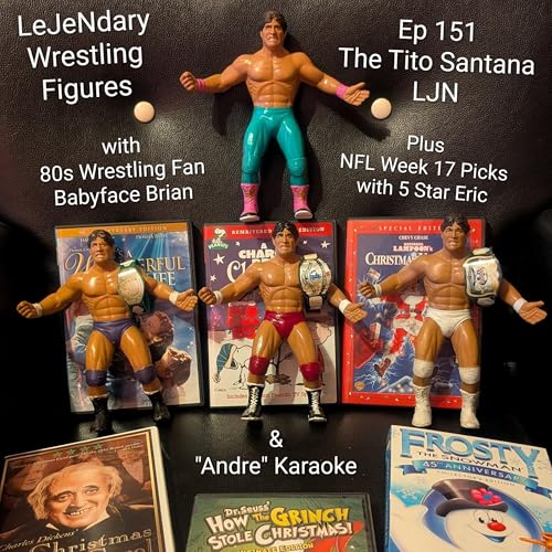 Ep 151 The Tito Santana LJN