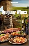 Wines of Uruguay (Wines of the World)