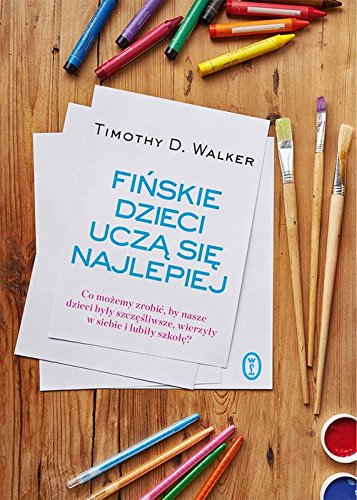 Finskie dzieci ucza sie najlepiej: Co możemy zrobić, by nasze dzieci