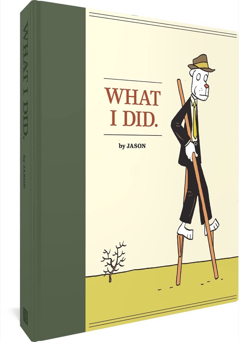 What I Did: Hey Wait... / Sshhhh! / The Iron Wagon