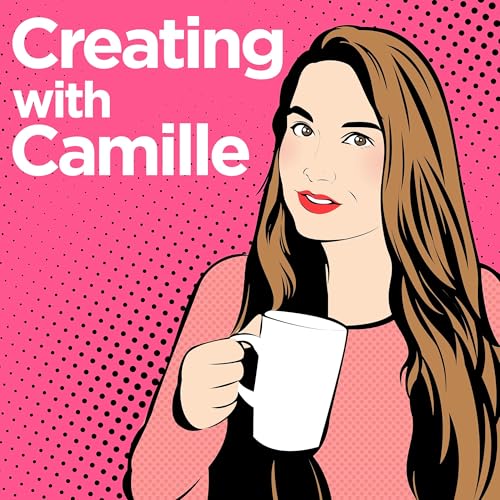Creating With Camille Podcast Podcast Por Camille Cabrera arte de portada