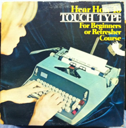 HEAR HOW TO TOUCH TYPE FOR BEGINNERS OR REFRESHER COURSE vinyl record image 2