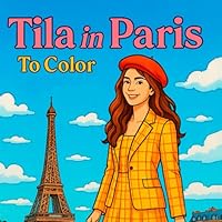 Tila in Paris: Livro Para Colorir Adulto (Portuguese Edition) B0F5P5641S Book Cover