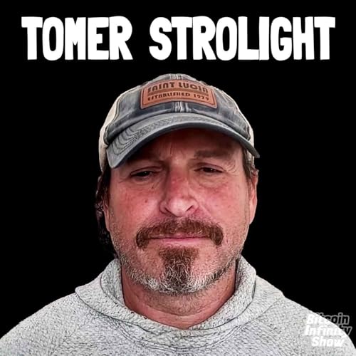 Bitcoin Ownership Redefined with Tomer Strolight | Bitcoin Infinity Show #178