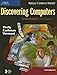 Discovering Computers: Fundamentals, Third Edition (Available Titles Skills Assessment Manager (SAM) - Office 2007)