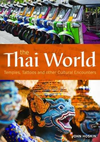 The Thai World: Temples, Tattoos and other Cultural Encounters