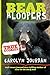 Bear Bloopers: True Stories from the Great Smoky Mountains National Park (Smokies Wildlife Ranger) (Volume 4)