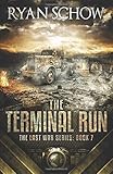 The Terminal Run: A Post-Apocalyptic EMP Survival Thriller (The Last War Series)