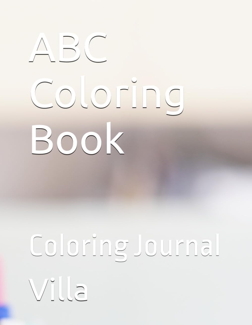ABC Coloring Book: Coloring Journal
