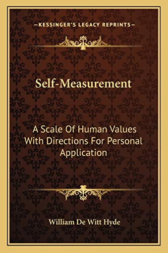 Self-Measurement: A Scale Of Human Values With Directions For Personal Application