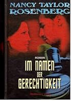 Nancy Talor Rosenberg: Im Namen der Gerechtigkeit 382890078X Book Cover