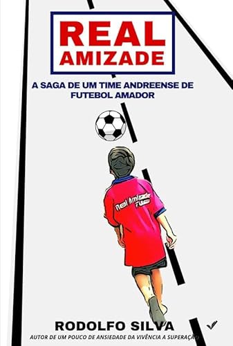 Real Amizade - Rodolfo Silva