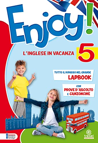 Enjoy! L'inglese va in vacanza. Per la Scuola elementare (Vol. 5)