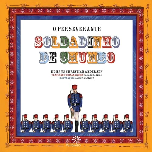 O perseverante soldadinho de chumbo
