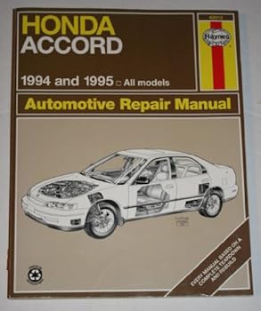 Honda Accord Automotive Repair Manual: Models Covered, All Honda Accord Models 1994 Thru 1995 (Haynes Auto Repair Manual Series)