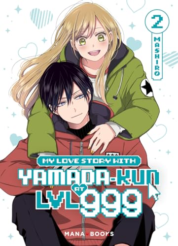 My Love Story With Yamada-kun at LVL 999 — Tome 2