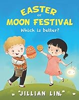 Easter or Moon Festival: Which Is Better? 1976435218 Book Cover