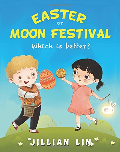 Easter Or Moon Festival: Which Is Better?