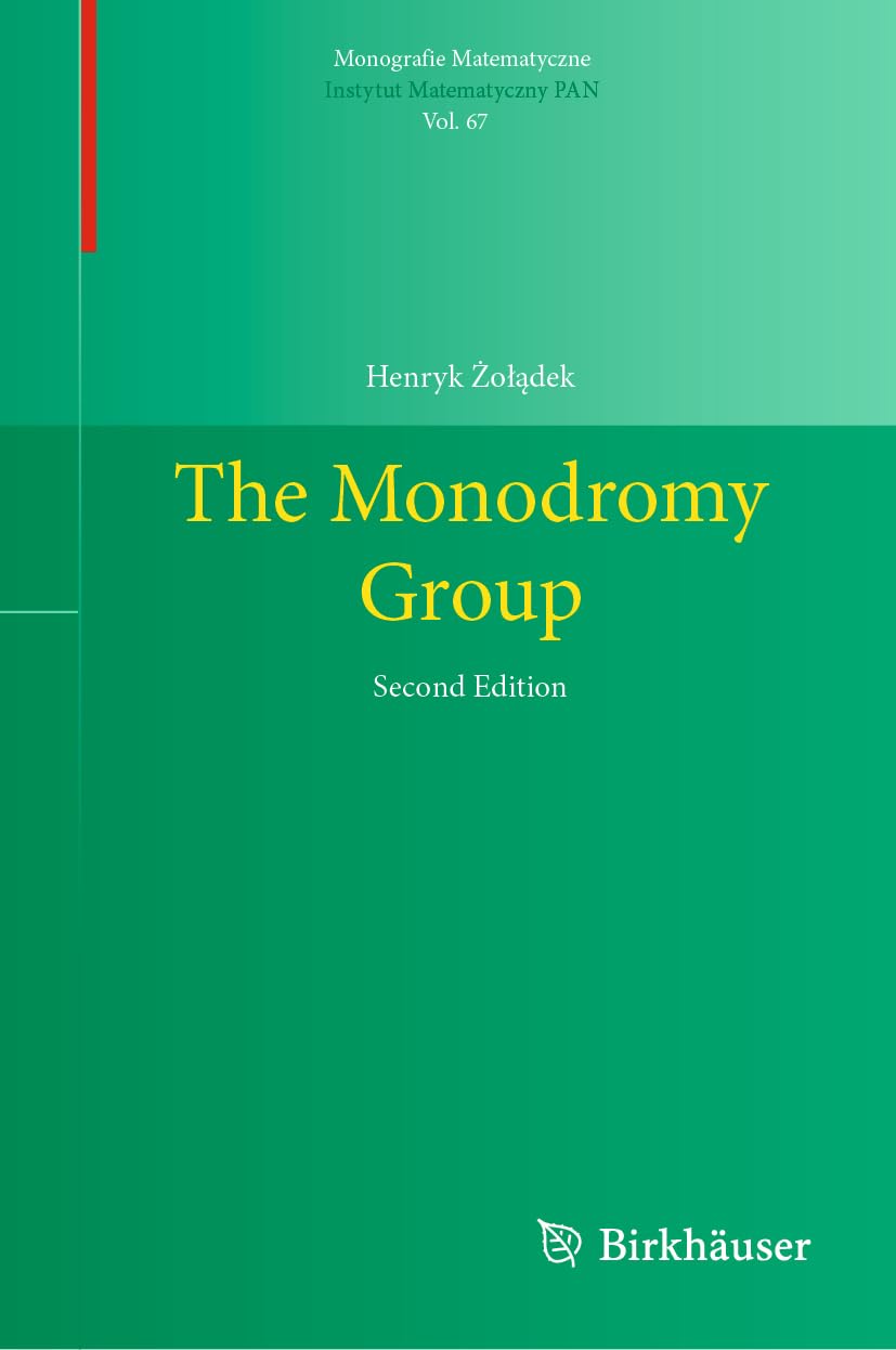 The Monodromy Group (Monografie Matematyczne, 67)