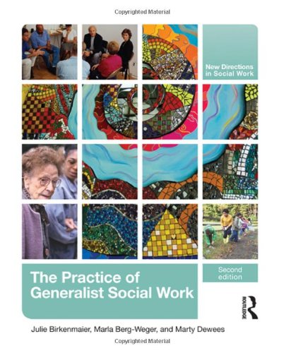 The Practice of Generalist Social Work (New Directions in Social Work)