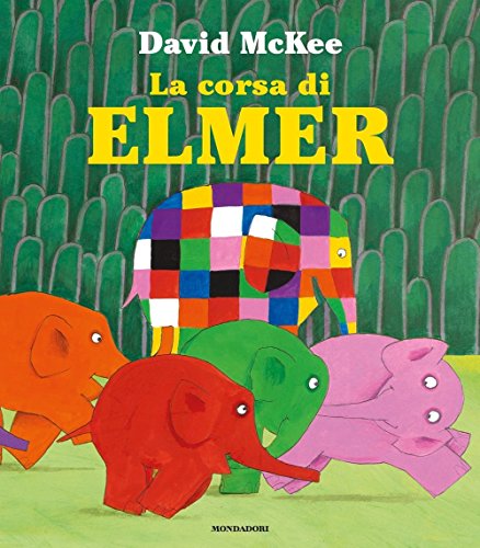 La corsa di Elmer. Ediz. illustrata