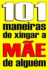 Capa de 101 maneiras de xingar a MÃE de alguém