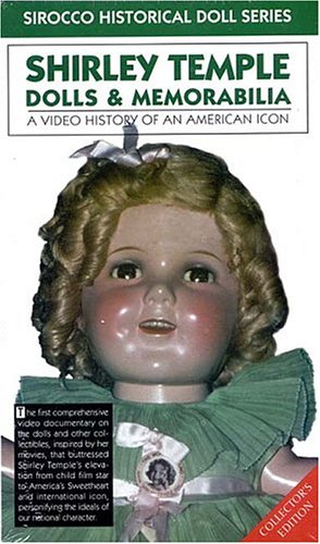 Shirley Temple Dolls & Memorabilia [VHS]