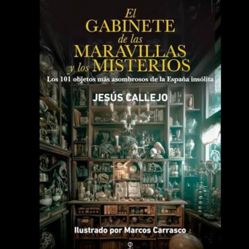El templop de las &aacute;nimas Programa 180 El gabinete de las maravillas y los misterios con JESUS CALLEJO cover art