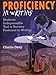 Proficiency In Writing: A college textbook of comprehensive English grammar, essay-writing techniques, effective writing skills and academic practice ... exams, and TOEFL, SAT, ACT, TESOL.