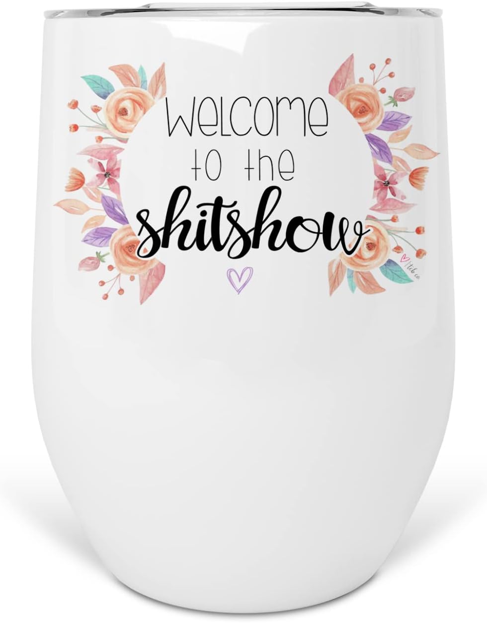 Welcome To The Shitshow 12 oz Stainless Steel Insulated Wine Tumbler With Lid