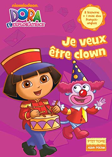 Dora Poche 15 - Je veux être clown