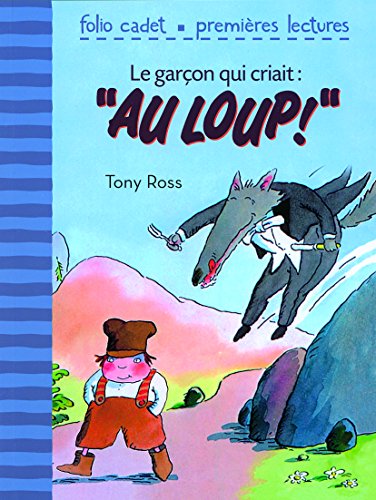 Le garçon qui criait : "Au loup !" [French] 2070627519 Book Cover