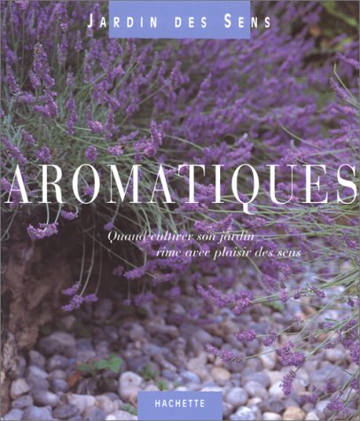 Aromatiques. Quand cultiver son jardin rime avec plaisir des sens