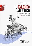 Il Talento Atletico. Identificazione E Sviluppo - 2