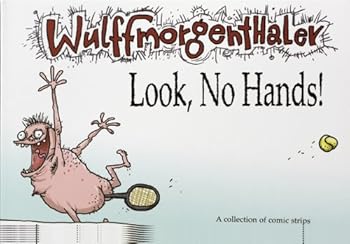 Paperback Wulffmorgenthaler - Look, No Hands! Book