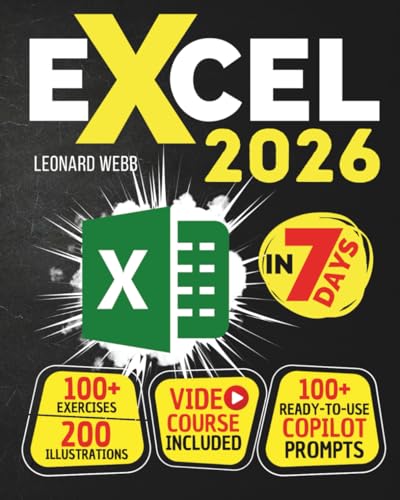 Excel: The Easiest Way to Master Microsoft Excel in 7 Days. 200 C...