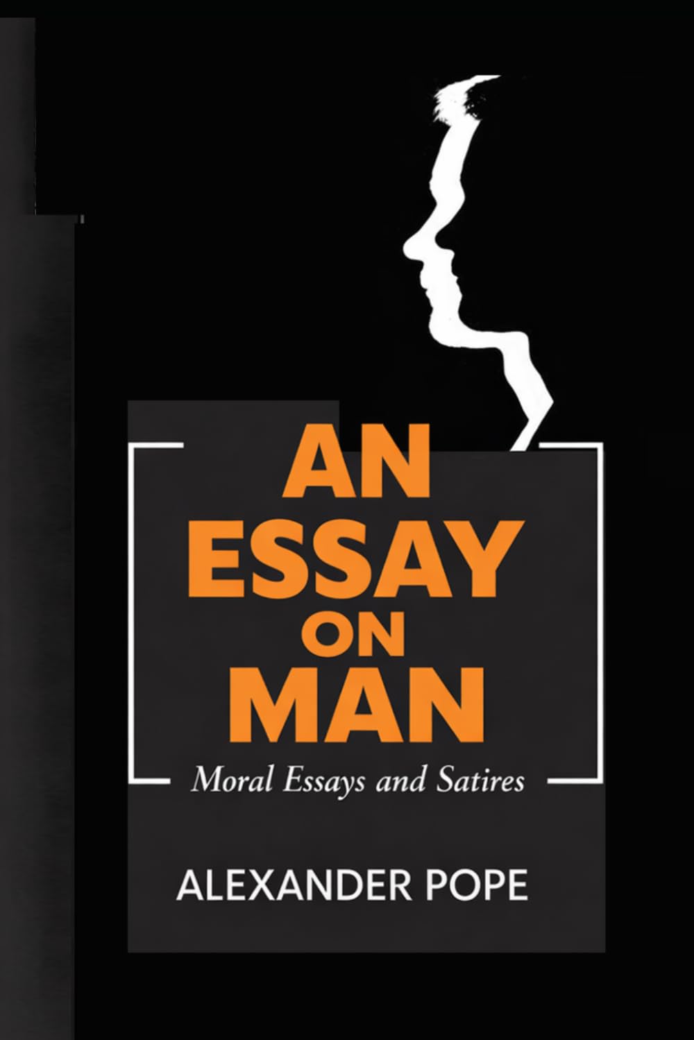 An Essay on Man: Moral Essays and Satires