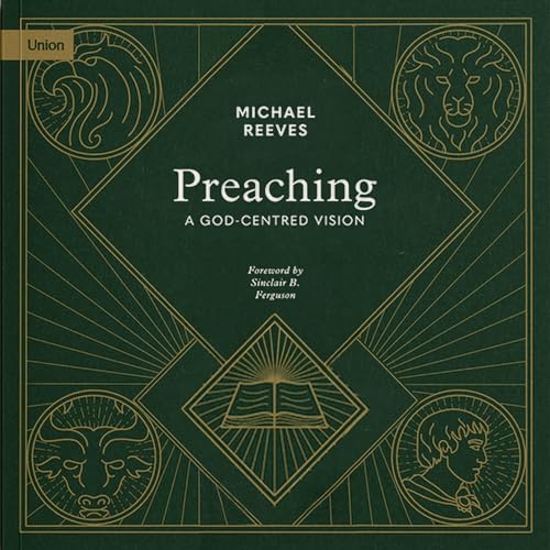 Preaching by Michael Reeves episode artwork