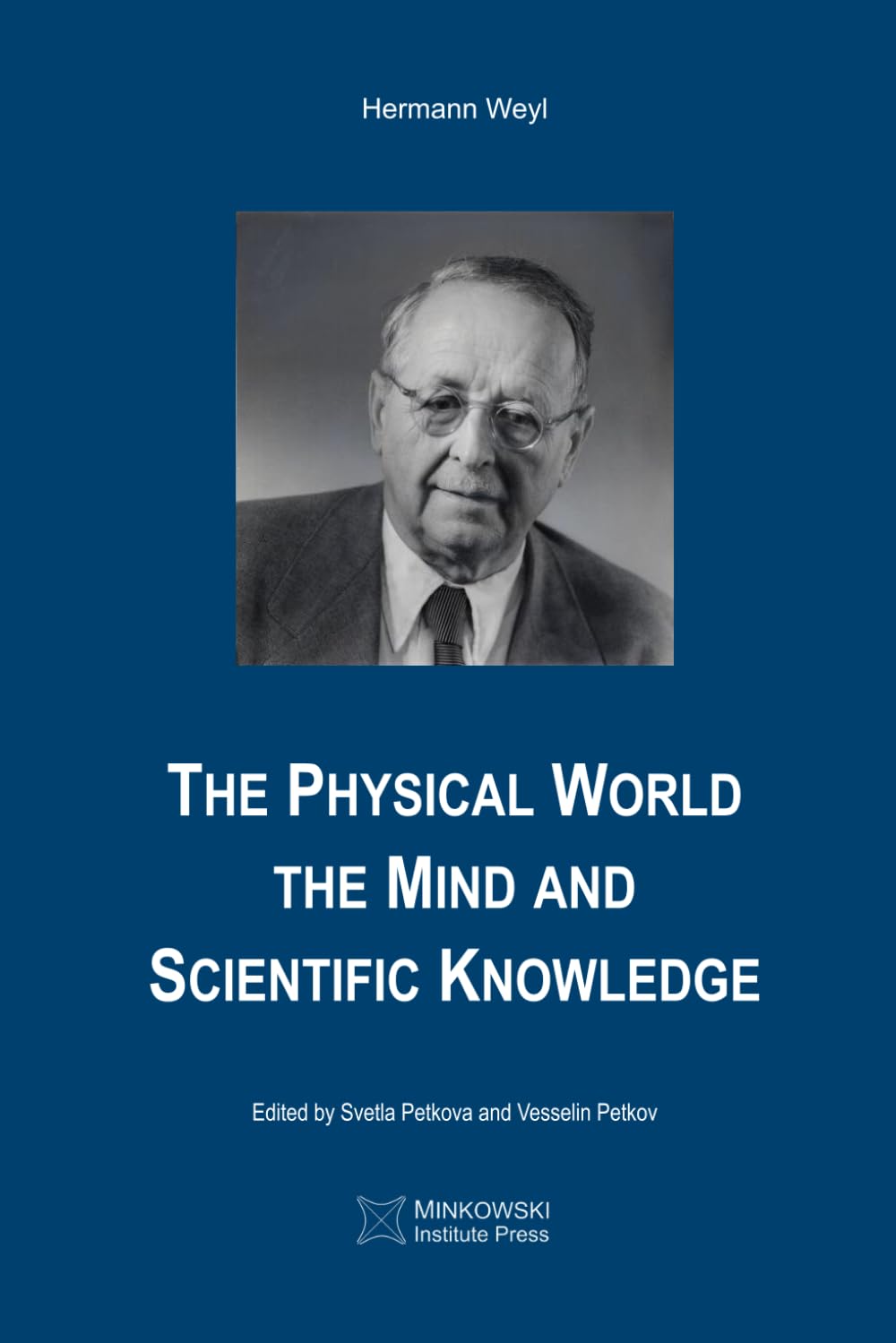 The Physical World, the Mind and Scientific Knowledge