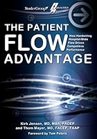 The Patient Flow Advantage: How Hardwiring Hospital-Wide Flow Drives Competitive Performance 1622180186 Book Cover