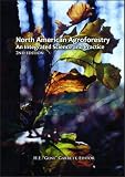 North American Agroforesty: An Integrated Science and Practice