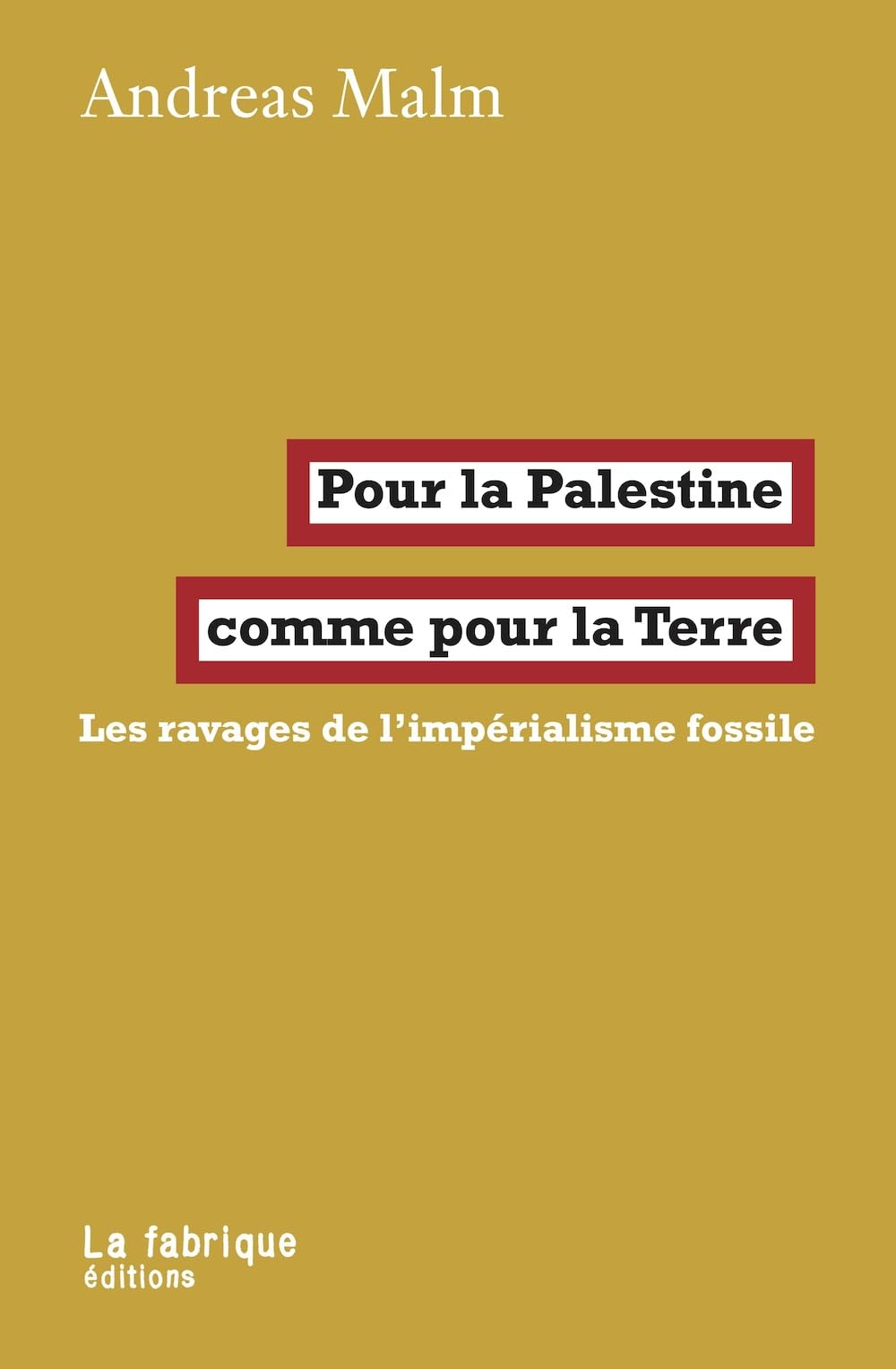 Pour la Palestine comme pour la Terre: Les ravages de l'impérialisme fossile