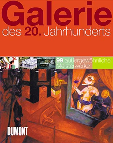 Galerie des 20. Jahrhunderts: 100 außergewöhnliche Meisterwerke