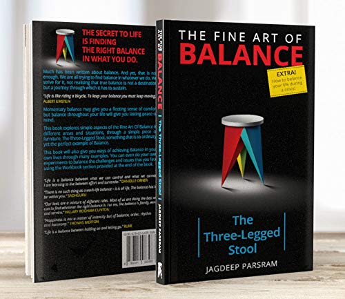 JAGDEEP PARSRAMTHE FINE ART OF BALANCE: THE THREE-LEGGED STOOL/JAGDEEP PARSRAM