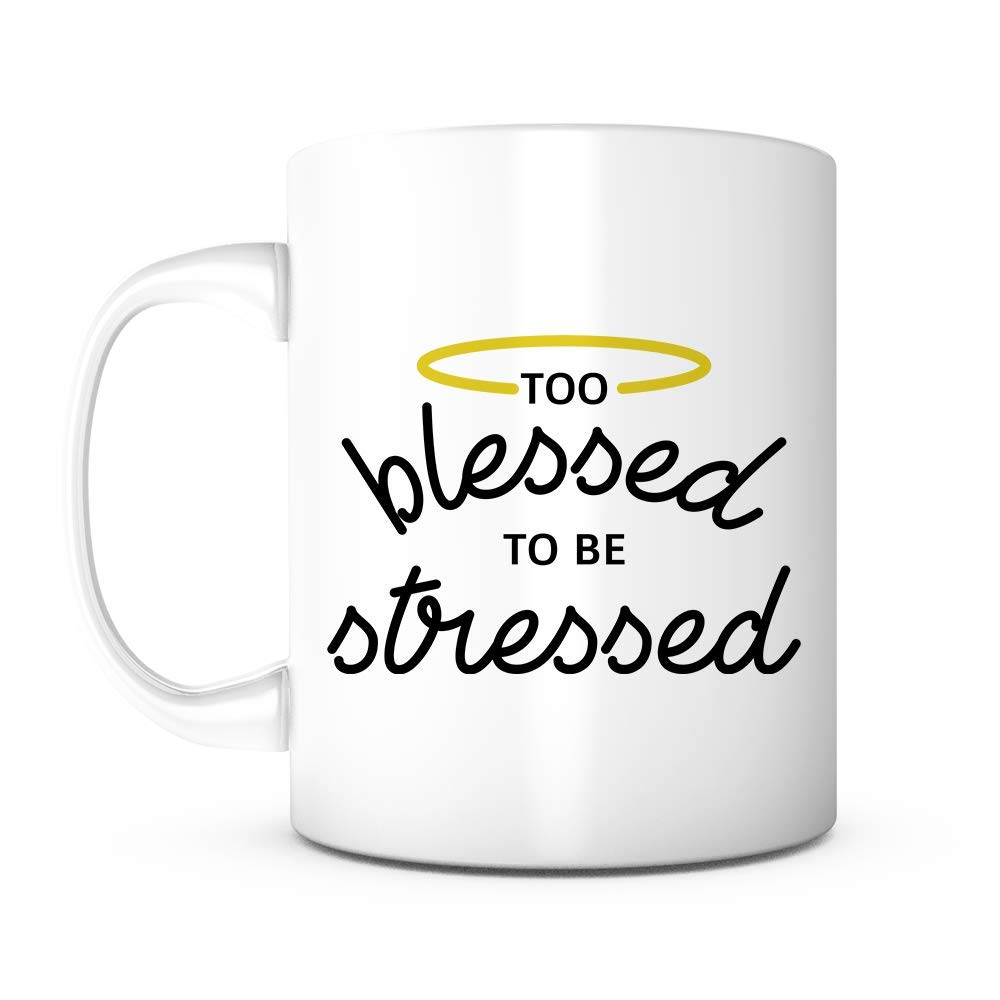 Amazon.com: Too Blessed To Be Stressed-Appreciation Presents,Blessed Coffee  Mug,Pregnant Present,Baby Shower Favors,Baby Shower Gifts,Baby  Announcement,First Mothers Day,Appreciation Gifts For Women : Home & Kitchen