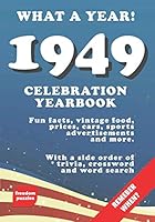 1949 Celebration Yearbook: Fun facts, vintage food, prices, cars, sports, advertisements, puzzles and more 1091871639 Book Cover