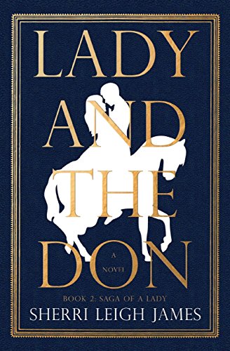 Lady and the Don: Book 2 of the SAGA OF A LADY Series