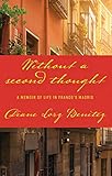 Without a Second Thought: A Memoir of Life in Franco's Madrid